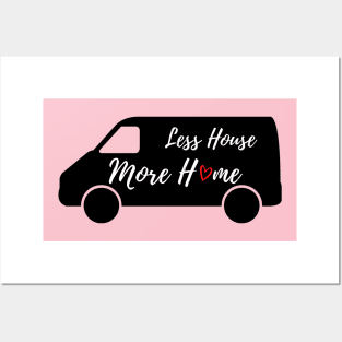 Less House More Home Posters and Art